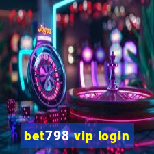 bet798 vip login